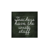 Teachers Have the Right Stuff Magnet