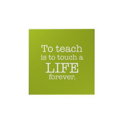 To Teach Is to Touch a Life Magnet
