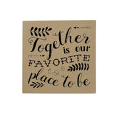 Together Is Our Favorite Place to Be Desk Pad